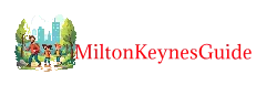 Best Things to Do in Milton Keynes | MiltonKenesGuide